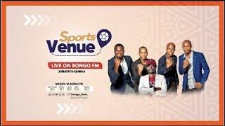 #BONGOFMLIVE : SPORTS VENUE  NDANI YA BONGO FM 03 MAY 2024.