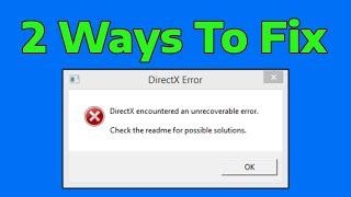 How To Fix DirectX Encountered an Unrecoverable Error Issue