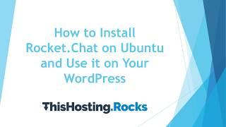 How to Install and Use Your Own Live Chat on WordPress with Rocket.Chat