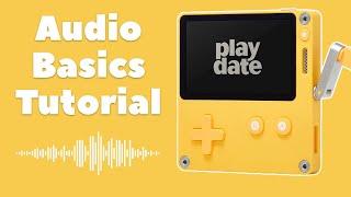 Playdate - Audio Basics Tutorial [Lua]