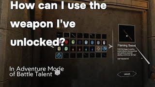 Tutorial: How to use the unlocked weapon in Adventure Mode