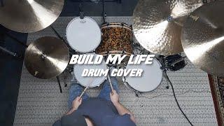 Build My Life (Live) - Pat Barrett | Drum Cover