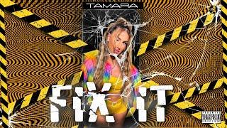 Tamara - Fixit (Official Video)