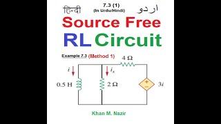 Source Free RL Circuit || Example 7.3(method 1)  || LCA 7.3(1new) (Urdu/ Hindi)