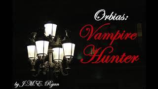 Orbias: Vampire Hunter ASMR Roleplay (Gender Neutral) (Female x Listener)