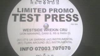 Westside Wrekin Crew - It's UK Garage (Instrumental)