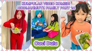 KUMPULAN VIDEO KOMEDI @HODIJAHMUTZFAMILY  PART 14 | CUCI DULU