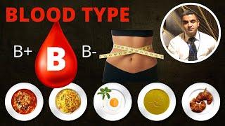 THE BLOOD TYPE DIET || Blood Type B ( B+ & B- )