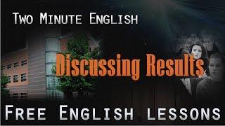 Education English - Discussing Exam Results In English. English For Students