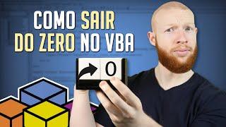 Como sair do ZERO no VBA em apenas UMA aula