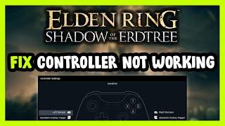 FIX ELDEN RING Shadow of the Erdtree Controller/Gamepad Not Working on PC