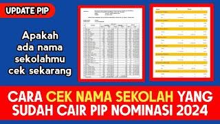 CARA CEK SEKOLAH YANG SUDAH CAIR BANTUAN PIP NOMINASI