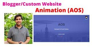 Blogger Custom Animation | AOS - Animation on Scroll for Website | Mr Programmer