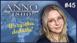 Anno 1800 #45 | Zepsuła mi się gra? | Wszystkie dodatki | Poziom zaawansowany | PL