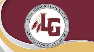 2023 Lake Gibson Senior High Graduation