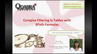 Complex Filtering in Tables with XPath Formulas - July 12, 2012 Webinar