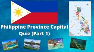 GUESS THE PHILIPPINE PROVINCES CAPITAL CHALLENGE (PART 1)