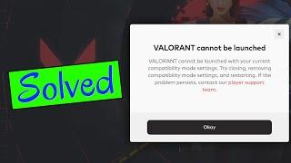 Valorant: Can't Launch The Game With Your Current Compatibility Mode Settings? Here's The Fix.