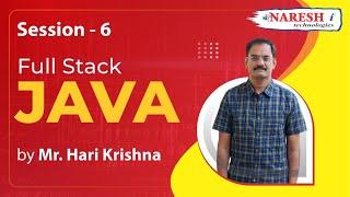 Day-6 | Core Java & Full Stack Java | Mr.Hari Krishna | Naresh IT