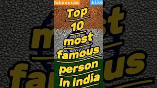 top10 most famous person in india2023 #indian #india #famous