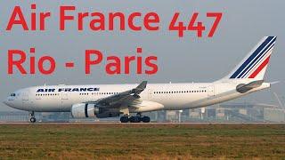 Air France 447 (Rio - Paris) : Airbus et l’Etoile Inconnue