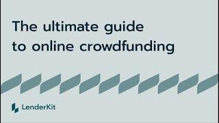 The ultimate guide to online crowdfunding