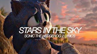 ‘A Wachowski Family Special’ ⭐️ - STARS IN THE SKY LYRICS (SONIC THE HEDGEHOG 2)