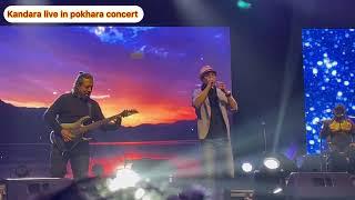 Kandara live in pokhara (concert)