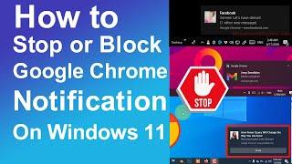 How To Stop or Block Google Chrome Notification on Windows 11