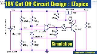 18V Cut Off Circuit Design and Simulation | Low Voltage Circuits