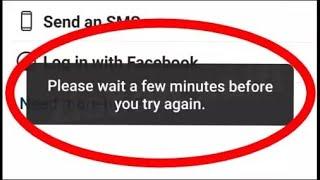 Please Wait A Few Minutes Before You Try Again On Instagram Fix