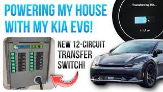 Using My NEW 12-Circuit Transfer Switch with My Kia EV6 to Power My HOUSE!