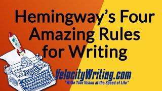 Hemingway's Four Amazing Rules for Writing