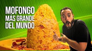 ¿EL MOFONGO MÁS GRANDE del mundo?