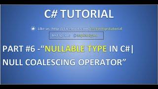 Part 6 C# tutorial - Nullable Type | Null Coalescing Operator??