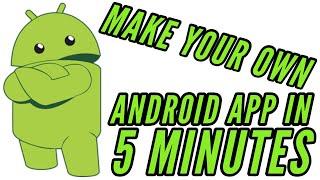 How To Make Your Own Android App In About Five Minutes Today I Feel Like TIFL