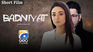 Badniyat | Short Films | Syed Jibran - Shameen Khan | Geo Films