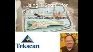 Using T-Scan for Occlusion Diagnostics