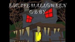 Playing Escape Halloween Obby! | @ItsYourBoyRobert