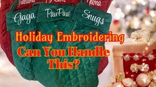 Holiday Embroidering....Can you Handle This? An honest conversation...