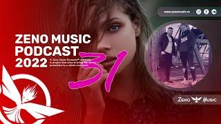 Zeno Music PODCAST 31 ⭕ ZENO & PORTOCALABest Romanian Music MixBest Remix of Popular Songs 2022