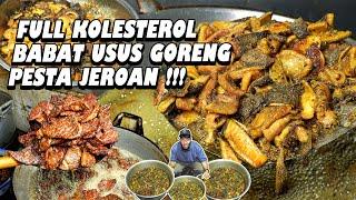 NASI BABAT USUS TERGOKIL, SEHARI BISA HABIS SAMPE 250KG !!