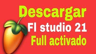 "COMO DESCARGAR E INSTALAR FL STUDIO 21 prueba gratis"2024|Como descargar FL studio 21