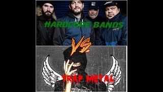 Trap Metal vs Hardcore Punk