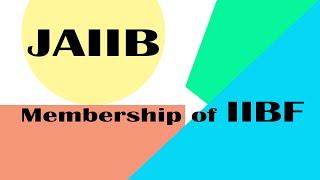 Membership of IIBF for JAIIB