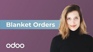 Blanket Orders | Odoo Purchase