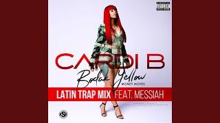 Bodak Yellow (feat. Messiah) (Latin Trap Remix)