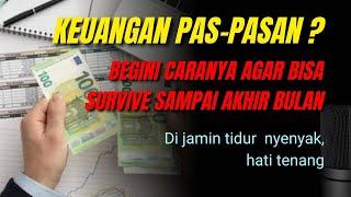 Ternyata setelah menerapkan ini kita bisa survive sampai akhir bulan !!