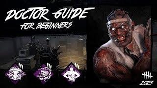 Dead by Daylight Doctor Guide 2023: For Beginners