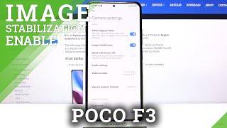 How to Activate Image Stabilization on XIAOMI POCO F3 – Turn On Image Stabilization